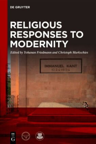 Kniha Religious Responses to Modernity Yohanan Friedmann