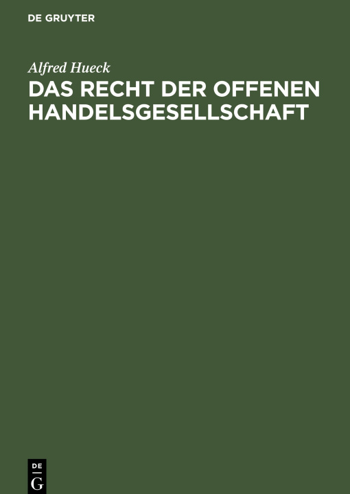 Buch Das Recht der offenen Handelsgesellschaft Alfred Hueck
