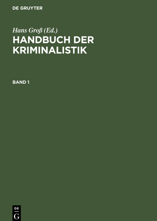 Carte Handbuch der Kriminalistik. Band 1 