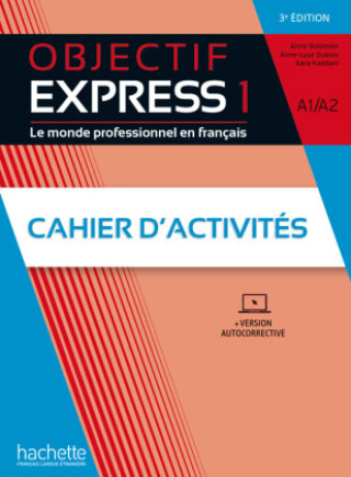 Carte Objectif Express 1 - 3e édition. Cahier d'activités + Code Anne-Lyse Dubois