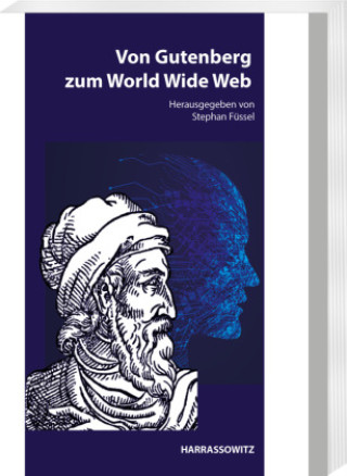 Könyv Von Gutenberg zum World Wide Web Stephan Füssel