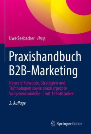 Livre Praxishandbuch B2B-Marketing Uwe Seebacher