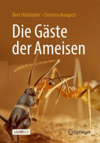 Kniha Die Gäste der Ameisen Bert Hölldobler