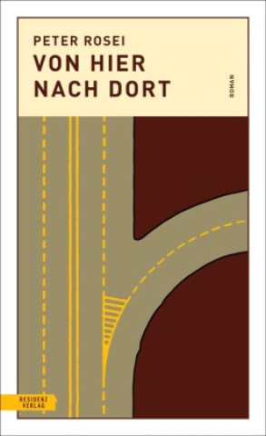 Knjiga Von hier nach dort Peter Rosei