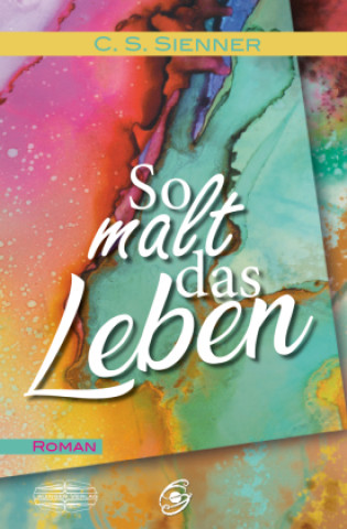 Knjiga So malt das Leben C. S. Sienner
