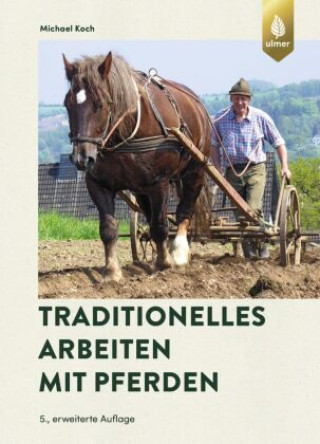 Книга Traditionelles Arbeiten mit Pferden Michael Koch