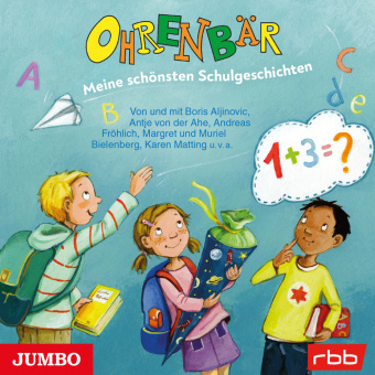 Audio Ohrenbär. Meine schönsten Schulgeschichten, Audio-CD RBB