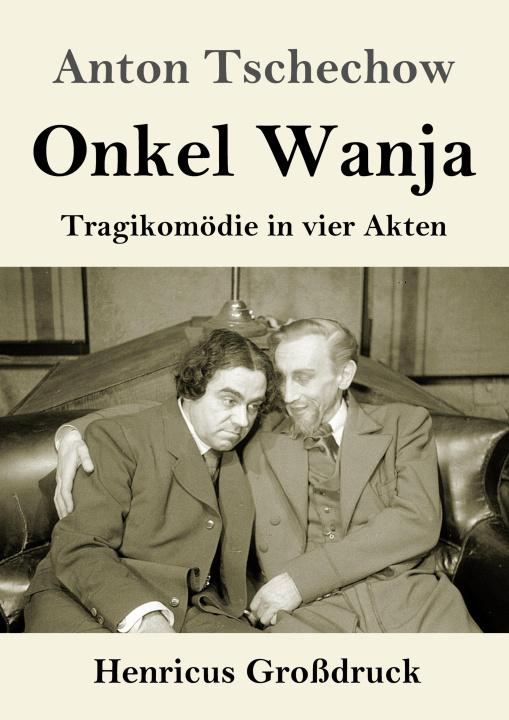 Kniha Onkel Wanja (Großdruck) August Scholz