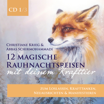 Audio 12 magische Rauhnachtsreisen mit deinem Krafttier -CD 1- Christiane Krieg