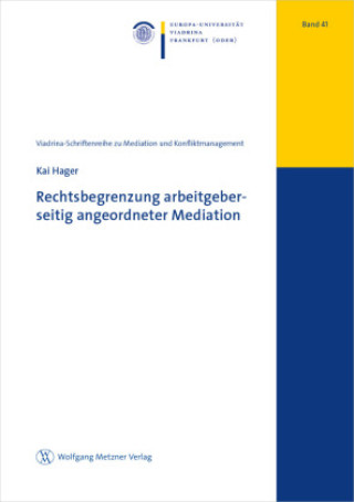 Книга Rechtsbegrenzung arbeitgeberseitig angeordneter Mediation 
