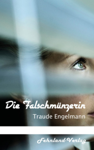 Livro Die Falschmünzerin Traude Engelmann