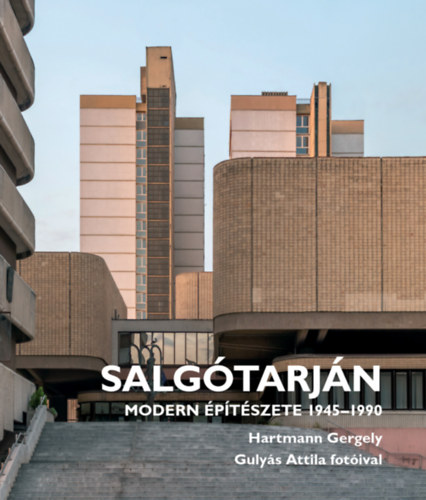 Kniha Salgótarján modern építészete 1945-1990 Hartmann Gergely
