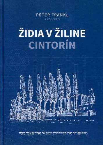 Kniha Židia v Žiline - cintorín Peter Frankl