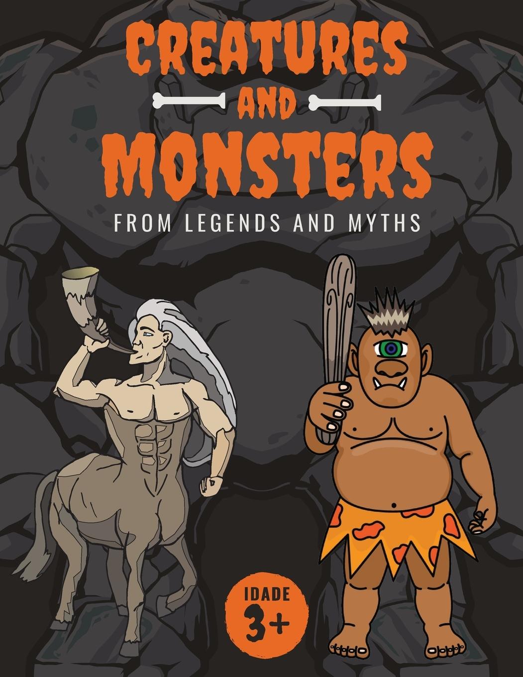 Kniha Creatures and Monsters from Legends, Folklore, and Myths 