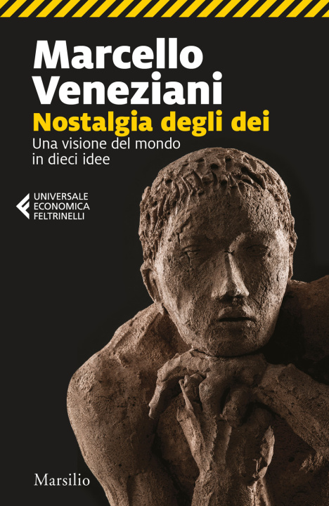 Könyv Nostalgia degli dei. Una visione del mondo in dieci idee Marcello Veneziani