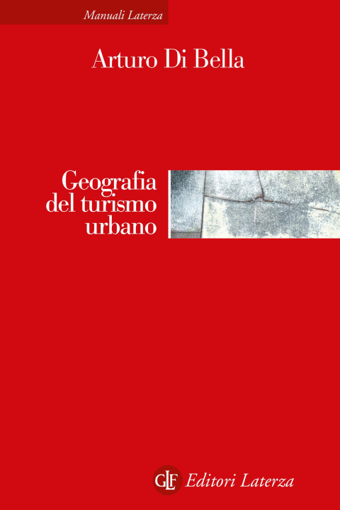 Kniha Geografia del turismo urbano Arturo Di Bella