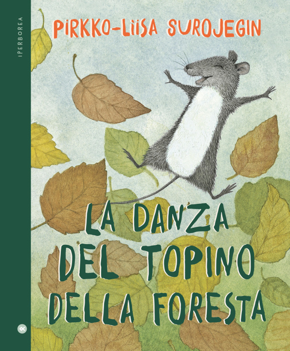 Kniha danza del topino della foresta Pirkko-Liisa Surojegin