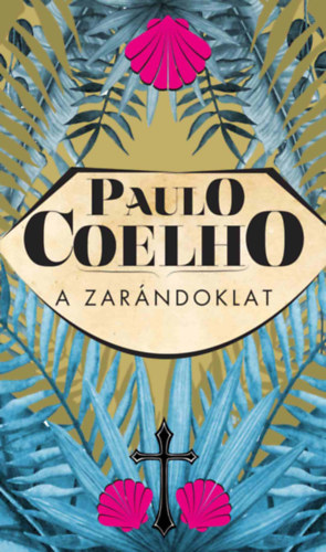 Kniha A zarándoklat Paulo Coelho