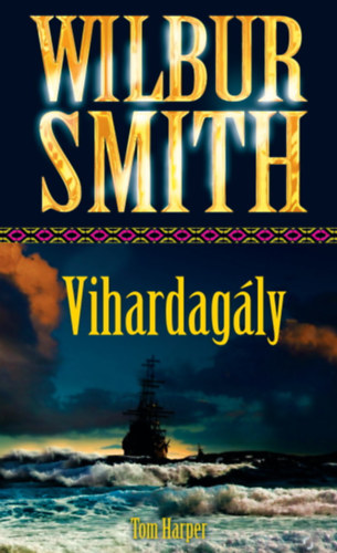 Könyv Vihardagály Wilbur Smith