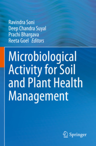 Kniha Microbiological Activity for Soil and Plant Health Management Ravindra Soni