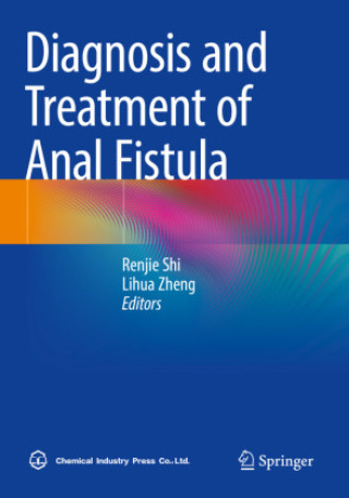 Carte Diagnosis and Treatment of Anal Fistula Renjie Shi
