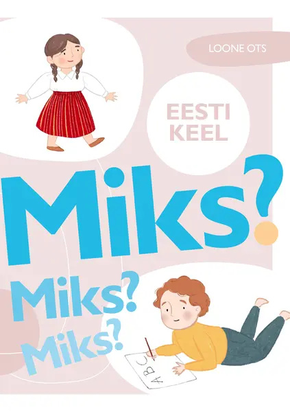 Book Miks? miks? miks? eesti keel Loone Ots