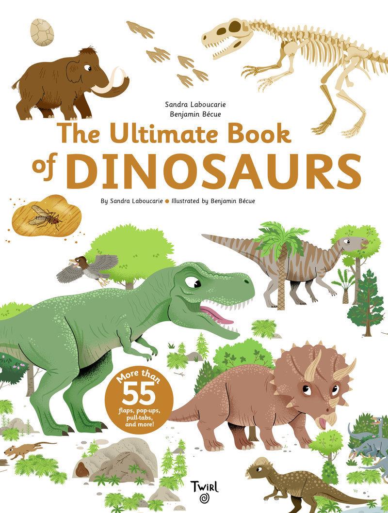 Kniha The Ultimate Book of Dinosaurs and Other Prehistoric Creatures 