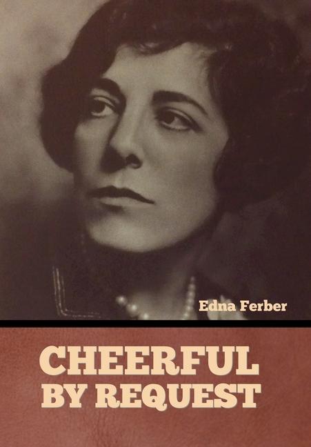 Buch Cheerful-By Request Edna Ferber