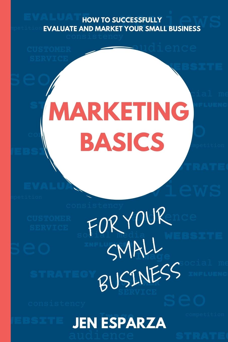 Книга Marketing Basics for Your Small Business 