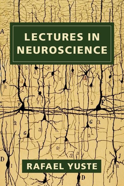 Carte Lectures in Neuroscience Rafael Yuste