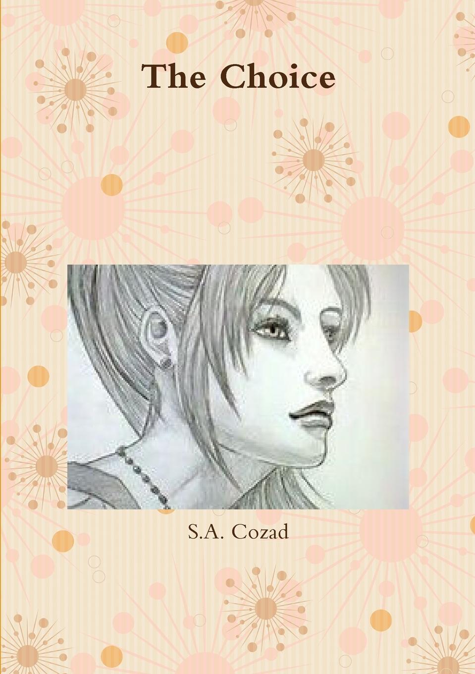 Knjiga The Choice S.A. Cozad