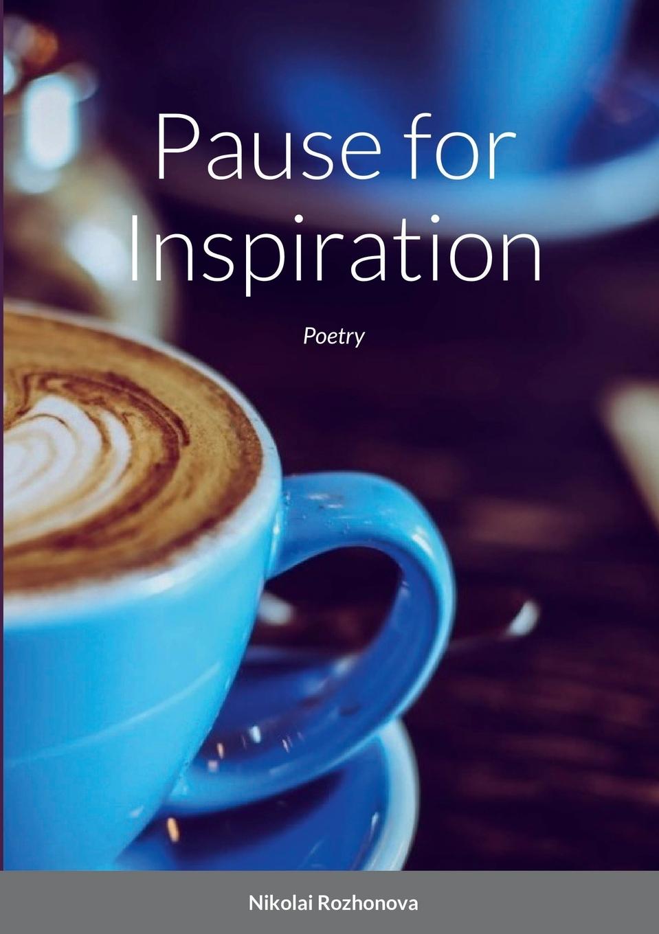 Knjiga Pause for Inspiration Nikolai Rozhonova