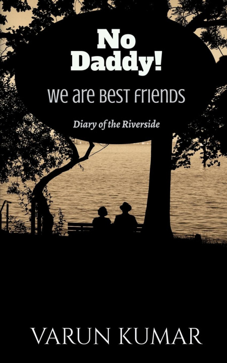 Knjiga No Daddy!We are best friends Varun Kumar