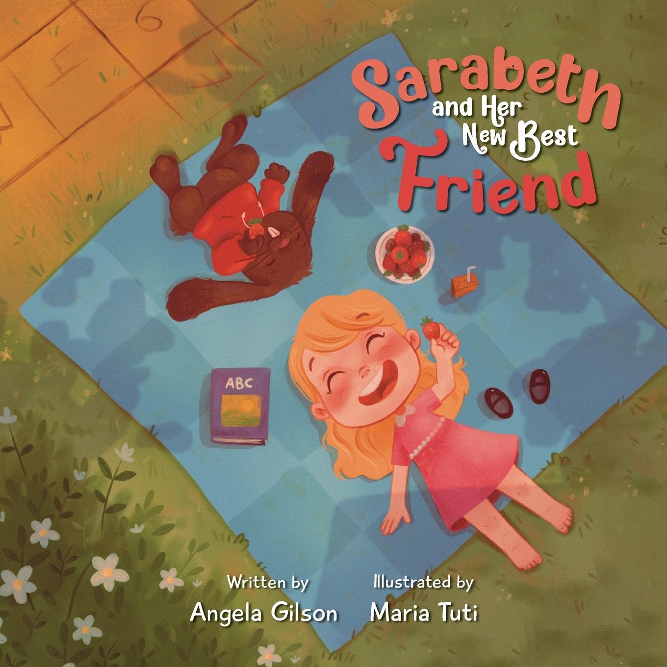 Knjiga Sarabeth and Her New Best Friend Angela Gilson