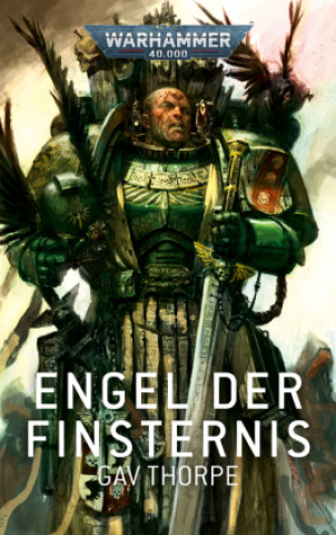 Kniha Warhammer 40.000 - Engel der Finsternis Gav Thorpe