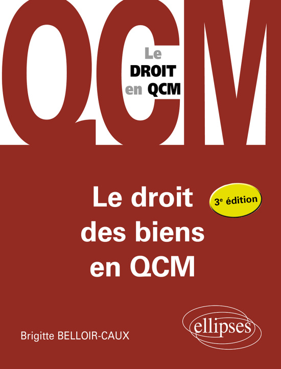 Könyv Le droit des biens en QCM Belloir-Caux