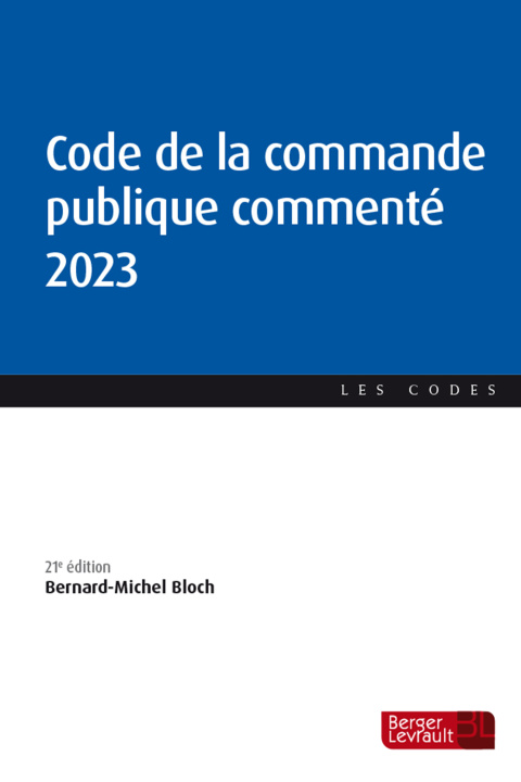 Knjiga Code de la commande publique commenté 2023 (21e éd.) BLOCH