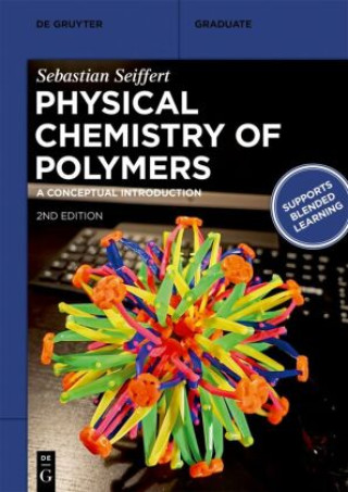 Könyv Physical Chemistry of Polymers Sebastian Seiffert