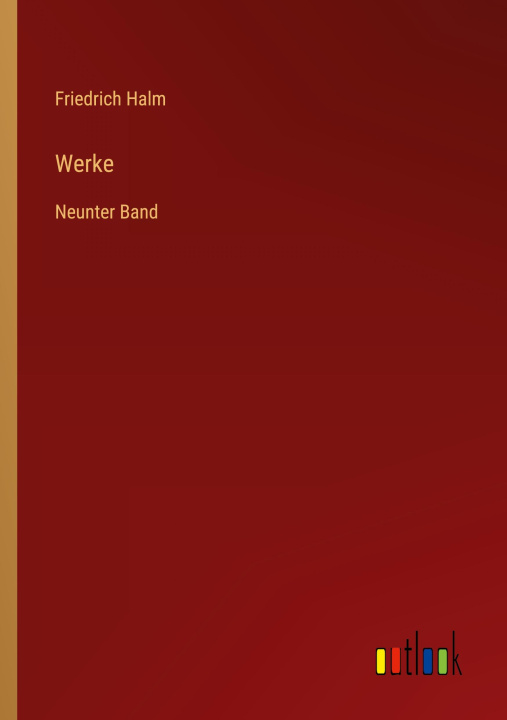 Книга Werke Friedrich Halm