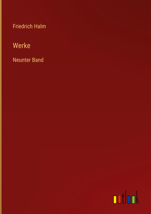 Knjiga Werke Friedrich Halm