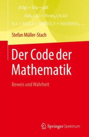 Kniha Der Code der Mathematik Stefan Müller-Stach