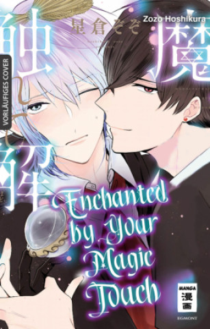 Knjiga Enchanted by your Magic Touch Zozo Hoshikura