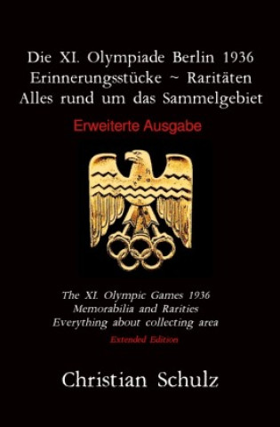 Book Die XI. Olympiade Berlin 1936 - Erinnerungsstücke ~ Raritäten Christian Schulz