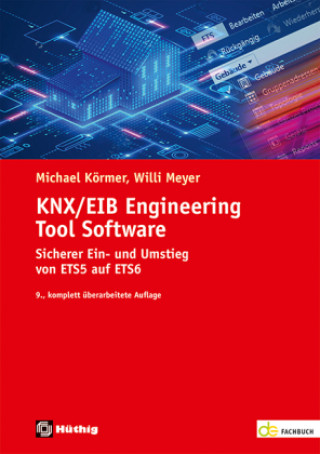 Könyv KNX/EIB Engineering Tool Software Michael Körmer