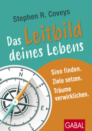 Βιβλίο Stephen R. Coveys Das Leitbild deines Lebens Claudia Franz