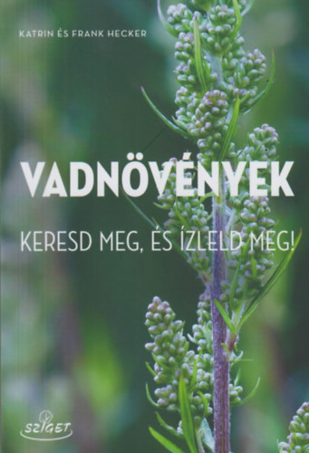 Buch Vadnövények Katrin Hecker