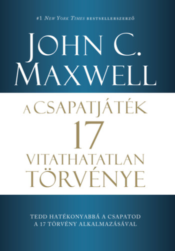 Kniha A csapatjáték 17 vitathatatlan törvénye John C. Maxwell