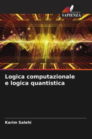 Knjiga Logica computazionale e logica quantistica Karim Salehi