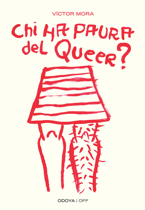 Kniha Chi ha paura del queer? Corpi ribelli Víctor Mora Gaspar