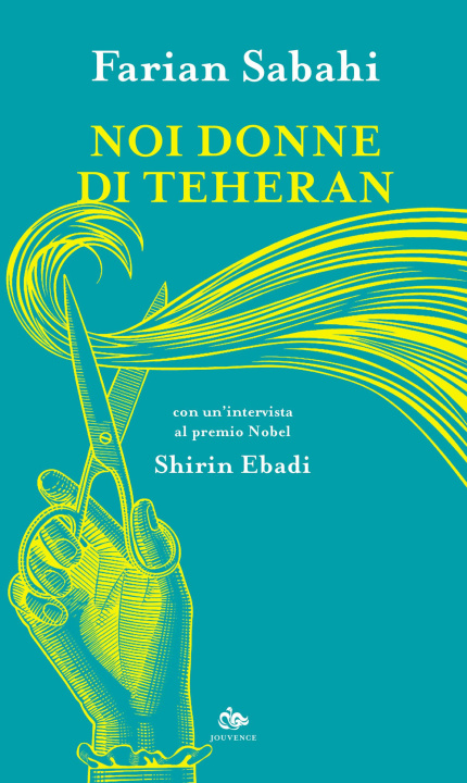 Kniha Noi donne di Teheran S. Farian Sabahi